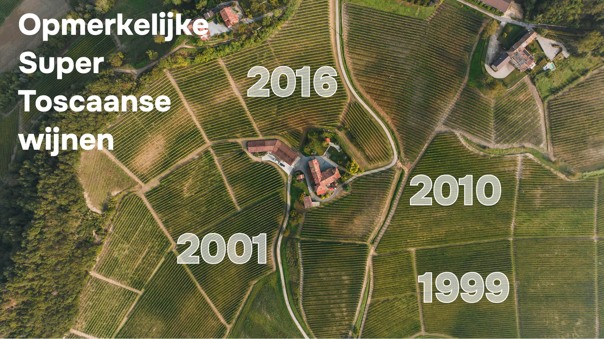 Opmerkelijke Super Toscaanse wijnen